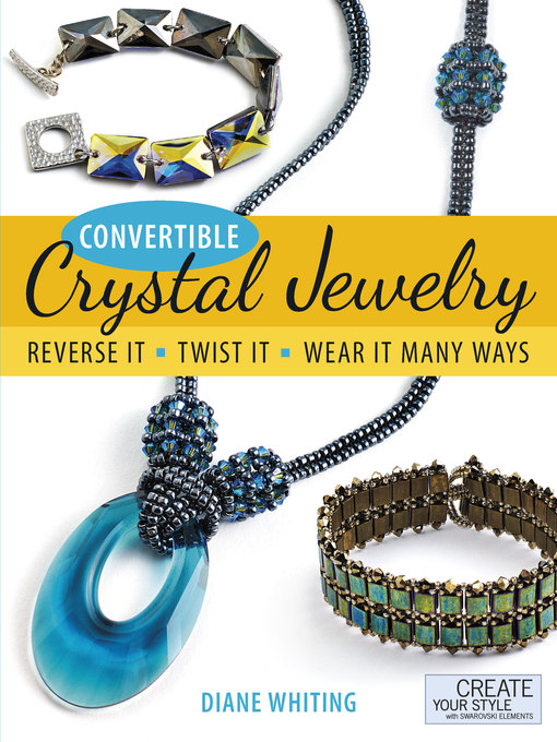 Title details for Convertible Crystal Jewelry by Diane Whiting - Wait list